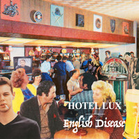 Hotel Lux - English Disease