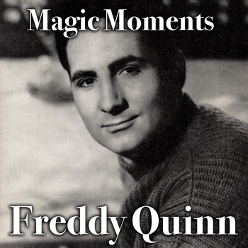 Freddy Quinn - Magic Moments
