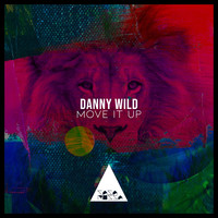 DANNY WILD - Move It Up