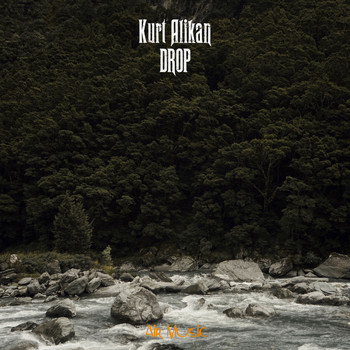Kurt Alikan - Drop
