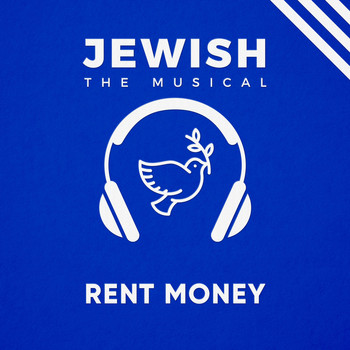 RIGLI featuring Kelsey Joanne Rogers - Rent Money (Jewish, the Musical)