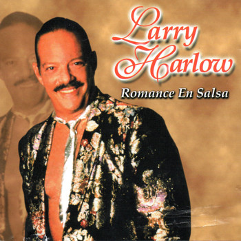 Larry Harlow - Romance En Salsa