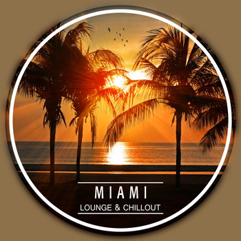 Various Artists - Miami Lounge & Chillout