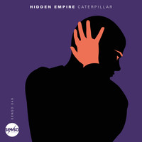Hidden Empire - Caterpillar