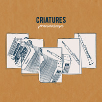 Criatures - Praxinoscopi