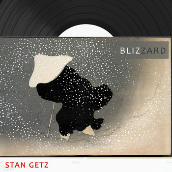 Stan Getz - Blizzard