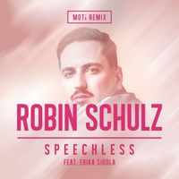 Robin Schulz - Speechless (feat. Erika Sirola) [MOTi Remix]