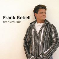 Frank Rebell - Frankmusik