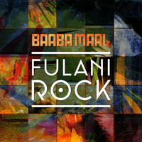 Baaba Maal - Fulani Rock (Remixes)