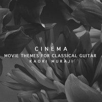 Kaori Muraji - Cinema - Movie Themes For Classical Guitar