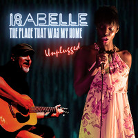 Isabelle - The Place That Was My Home (Unplugged)