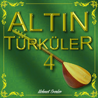 Mehmet Erenler - Altın Türküler, Vol. 4