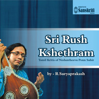 R. Suryaprakash - Sri Rush Kshethram: R. Suryapakash
