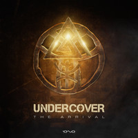 Undercover - The Arrival