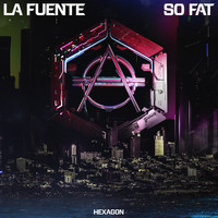 La Fuente - So Fat (Extended Version)