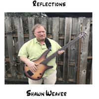 Shawn Weaver - Reflections
