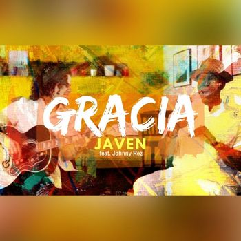 Javen - GRACIA (feat. Johnny Rez)