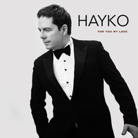Hayko - For You My Love