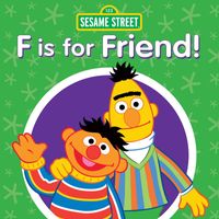 Sesame Street - F Is for Friend!