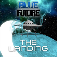 Blue Future - The Landing