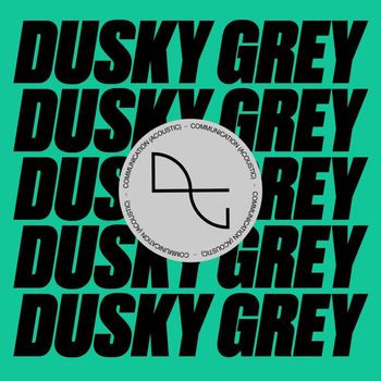 Dusky Grey - Communication (Acoustic)