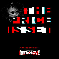 Retrolove - The Price Is Set