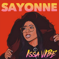 Sayonne - Issa Vibe