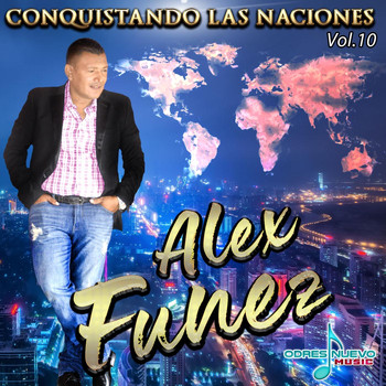 Alex Funez - Conquistando las Naciones, Vol. 10