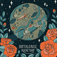 Buffalo Rose - Rocketship