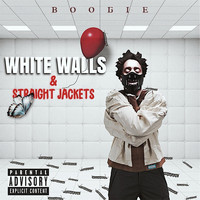 Boogie - White Walls & Straight Jackets (Explicit)