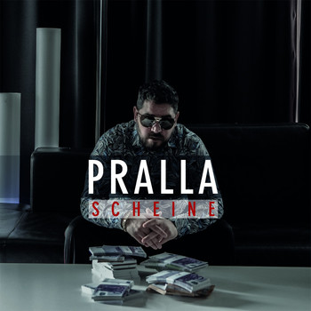 Pralla - Scheine (Explicit)