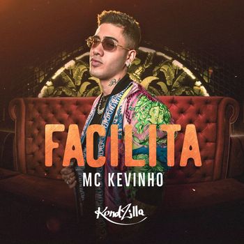 Mc Kevinho - Facilita
