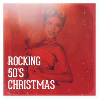 Essential Hits From The 50's, The Christmas Party Singers, The Magical 50s - Rocking 50's Christmas