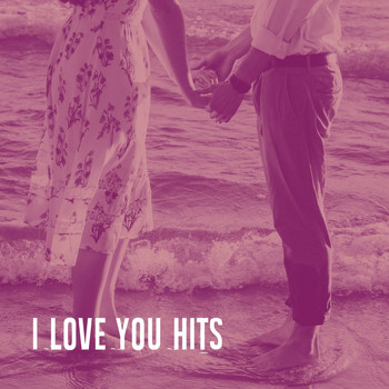 Liebeslieder, Canciones de Amor, Pop Love Songs - I Love You Hits
