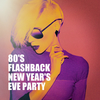 Happy New Year, 80s Angels, Musica Pop Radio - 80's Flashback New Year's Eve Party