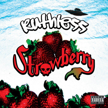 Ruthless - Strawberry (Explicit)