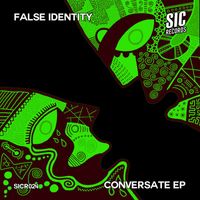False Identity - Conversate EP (Explicit)