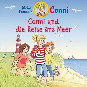 Conni - Conni und die Reise ans Meer