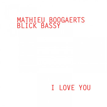 Mathieu Boogaerts - I Love You