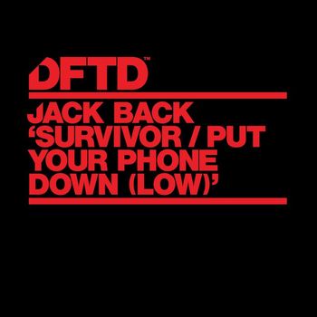 Jack Back - Survivor / Put Your Phone Down (Low) (Extended Mixes)