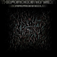 The Force Dimension - Escape from Medusa