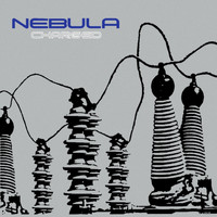 Nebula - Charged (Remastered)