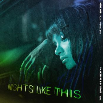 Kehlani - Nights Like This (feat. Ty Dolla $ign) (Snakehips & B. Lewis Remix)