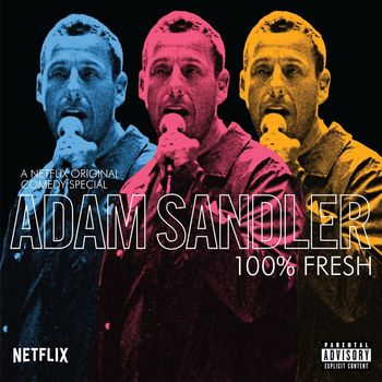 Adam Sandler - 100% Fresh (Explicit)