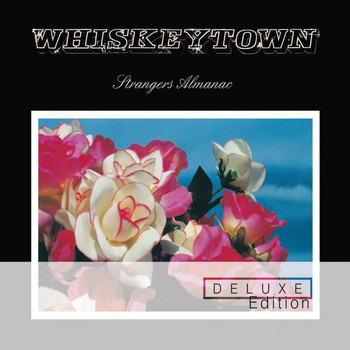 Whiskeytown - Strangers Almanac (Deluxe Edition)