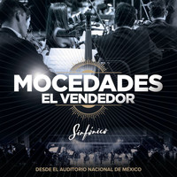 Mocedades - El Vendedor (Sinfónico En Vivo)