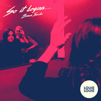 Louie Louie - So It Begins... (Bonus Tracks)
