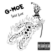 G-Moe - Fake Love (Explicit)