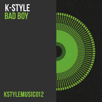K-Style - Bad Boy