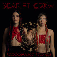 Scarlet Crow - Remembrance Remixes